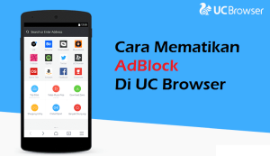 Cara Mematikan Adblock Di UC Browser