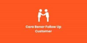 Cara Follow Up Customer