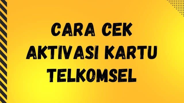 Cara Cek Aktivasi Kartu Telkomsel