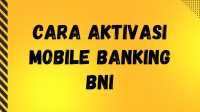 Cara Aktivasi Mobile Banking BNI