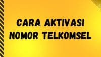 Cara Aktivasi Nomor Telkomsel