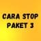 Cara Stop Paket 3