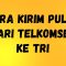 Cara Kirim Pulsa dari Telkomsel ke Tri